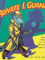 Private I. Guana- The Case of the Missing Chameleon