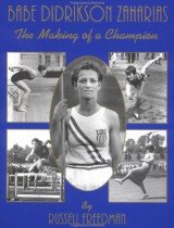 Babe Didrikson Zaharias- The Making of a Champion