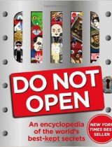 Do Not Open- An Encyclopedia of the World's Best-Kept Secrets
