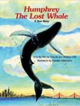 Humphrey the Lost Whale- A True Story