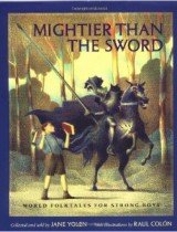 Mightier Than the Sword- World Folktales for Strong Boys