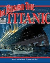 On Board the Titanic- What it Was Like When the Great Liner Sank