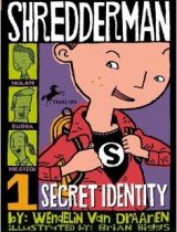 Shredderman- Secret Identity
