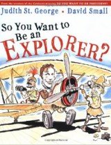 So You Want to be An Explorer?
