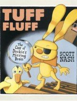 Tuff Fluff- The Case of Duckie's Missing Brain