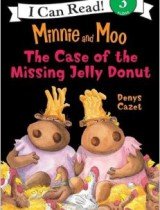 Minnie and Moo and the Case of the Missing Jelly Donut