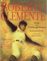 Roberto Clemente- Pride of the Pittsburgh Pirates