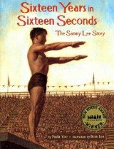 Sixteen Years in Sixteen Seconds- The Sammy Lee StorySixteen Years in Sixteen Seconds- The Sammy Lee Story