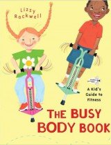 The Busy Body Book- A Kid's Guide to Fitness