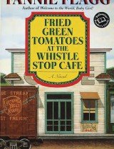 Fried Green Tomatoes at the Whistle Stop Café
